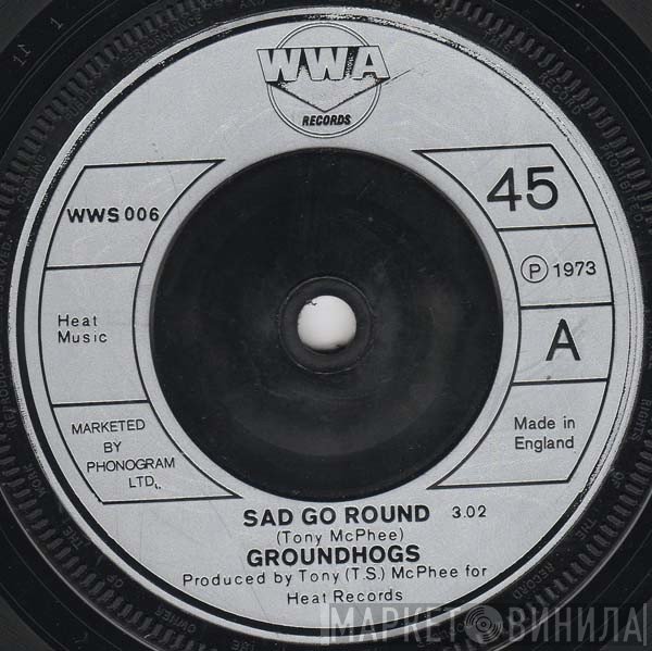 The Groundhogs - Sad Go Round
