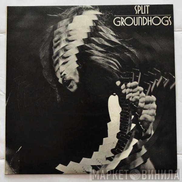 The Groundhogs  - Split
