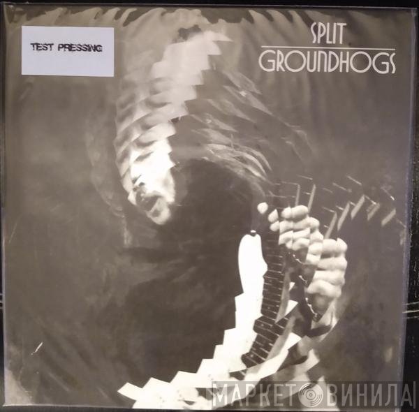 The Groundhogs  - Split