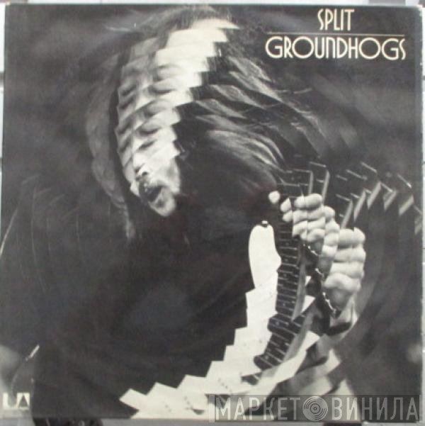 The Groundhogs  - Split