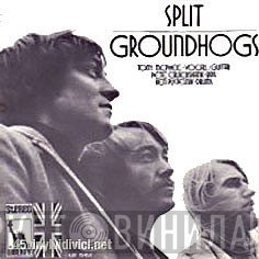 The Groundhogs  - Split