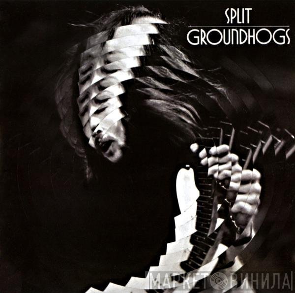 The Groundhogs  - Split