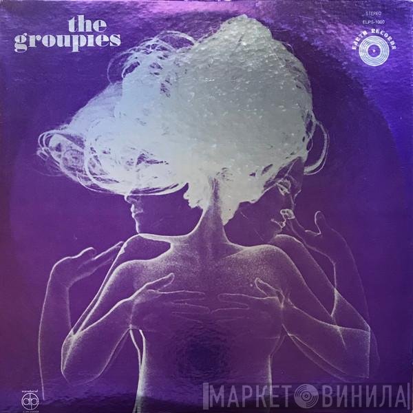  - The Groupies