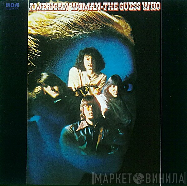 The Guess Who  - American Woman