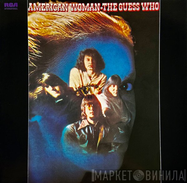 The Guess Who  - American Woman