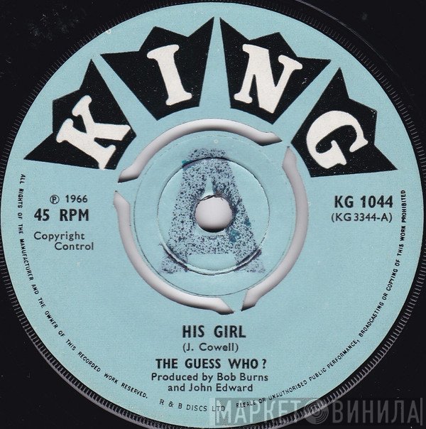 The Guess Who - His Girl / It's My Pride