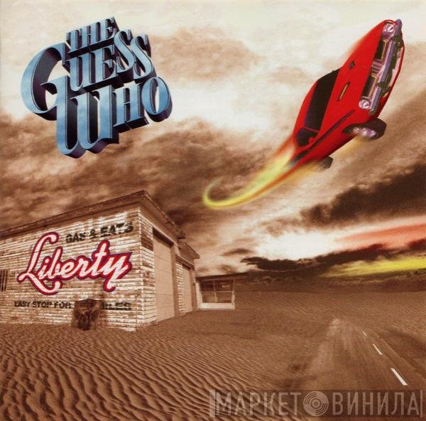 The Guess Who  - Liberty
