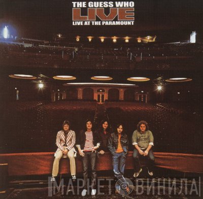 The Guess Who  - Live At The Paramount