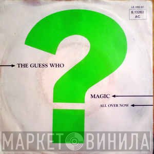 The Guess Who  - Magic