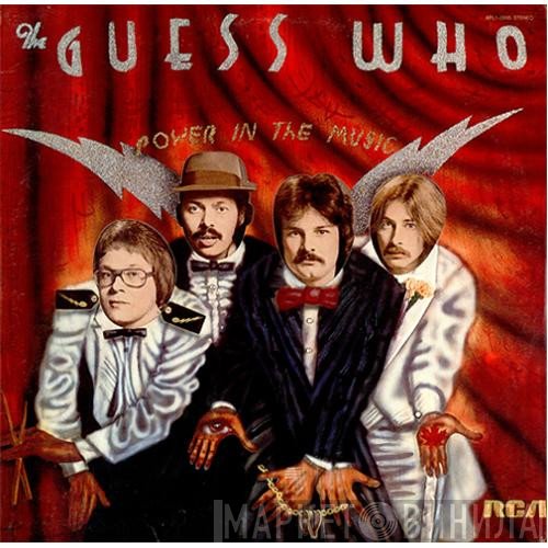 The Guess Who  - Power In The Music