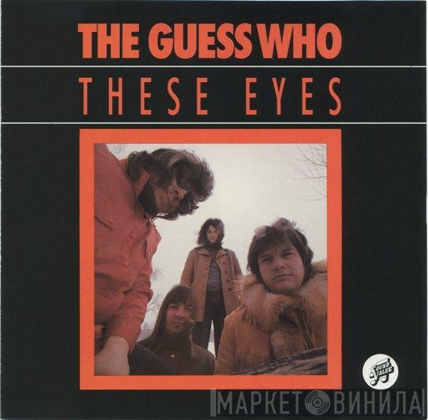 The Guess Who  - These Eyes