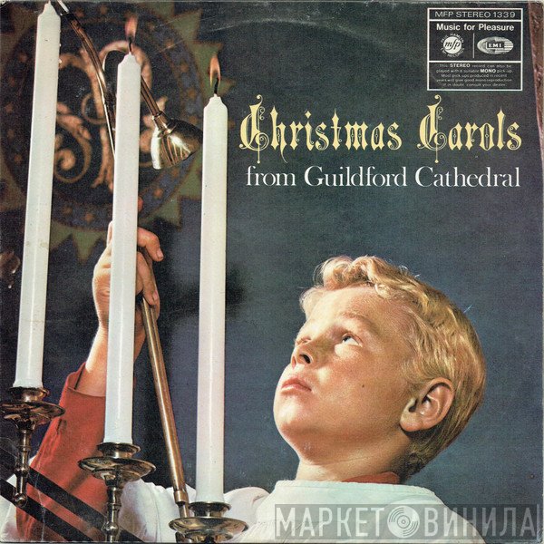 The Guildford Cathedral Choir - Christmas Carols From Guildford Cathedral