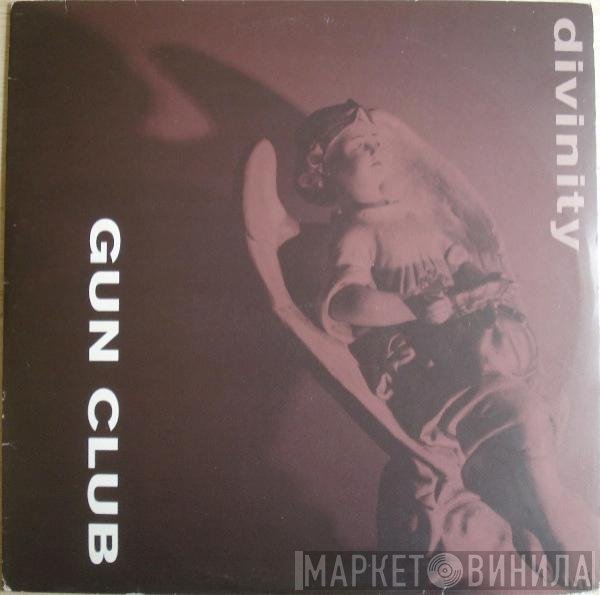 The Gun Club  - Divinity
