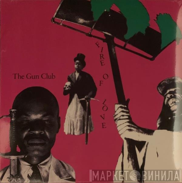 The Gun Club - Fire Of Love