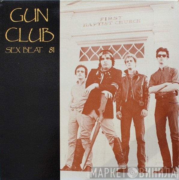The Gun Club  - Sex Beat 81