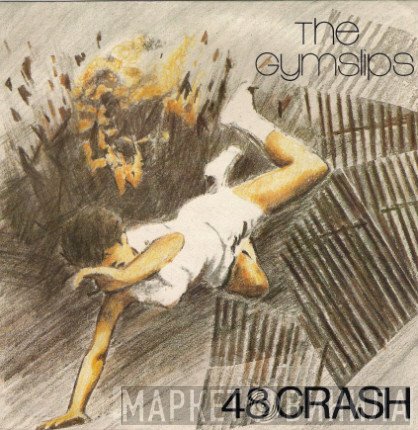 The Gymslips  - 48 Crash
