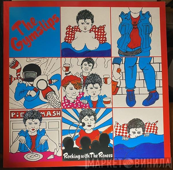 The Gymslips - Rocking With The Renees