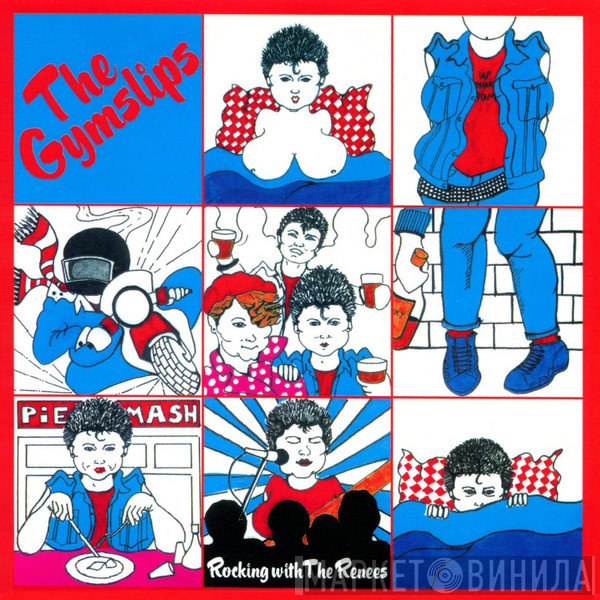 The Gymslips  - Rocking With The Renees