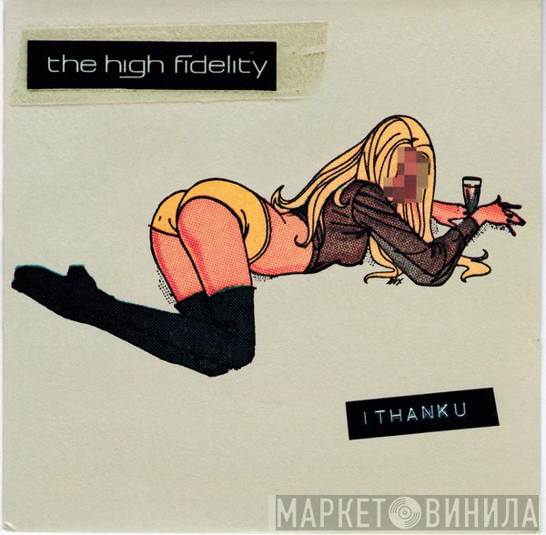 The HIGH FIDELITY - ITHANKU