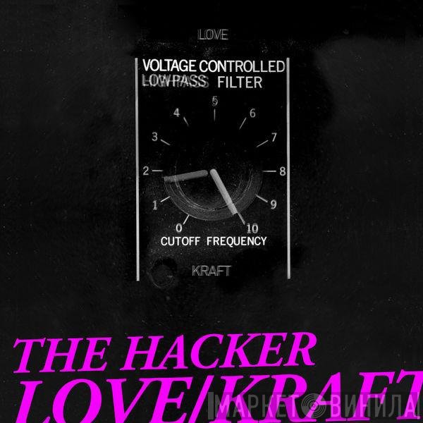The Hacker  - Love/Kraft (Complete Edition)