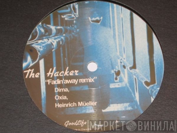 The Hacker  - Fadin'away Remix