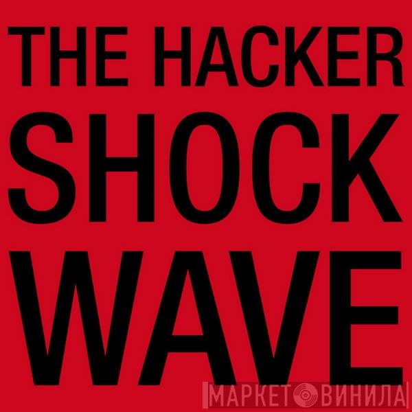 The Hacker  - Shockwave