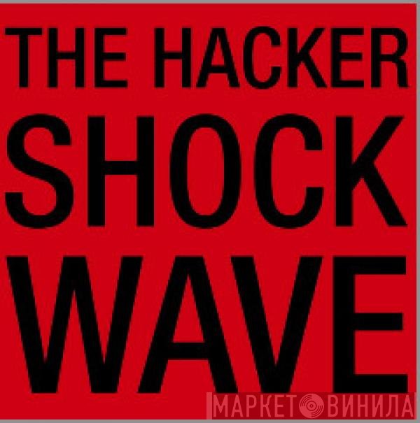 The Hacker  - Shockwave