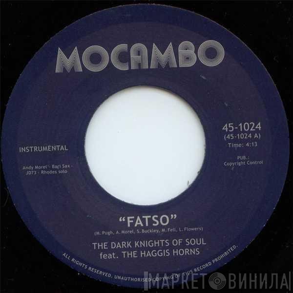 The Haggis Horns, The Dark Knights Of Soul - Fatso / Doin' The Tick