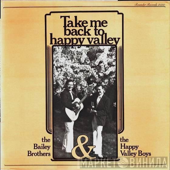 The Happy Valley Boys, Bailey Brothers - Take Me Back To Happy Valley