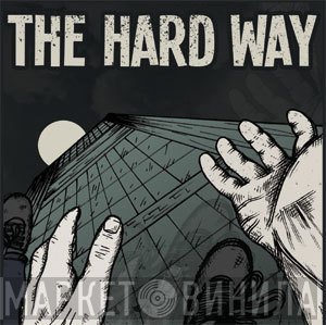 The Hard Way  - The Hard Way