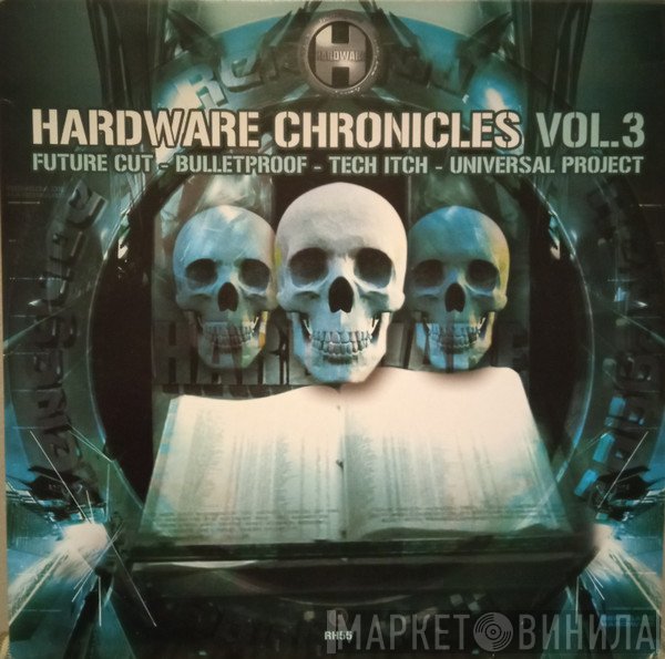  - The Hardware Chronicles (Volume 3)