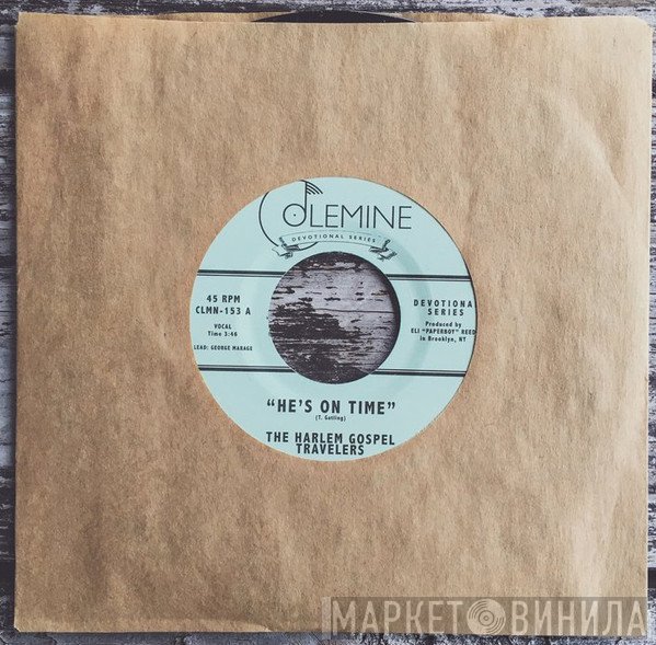 The Harlem Gospel Travelers - He's On Time