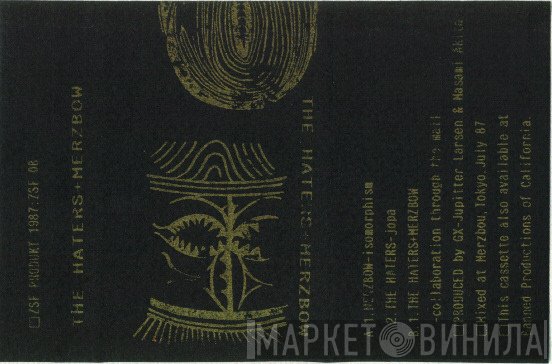 The Haters + Merzbow  - The Haters+Merzbow