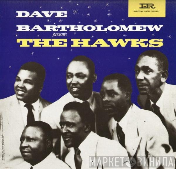 The Hawks  - Dave Bartholomew Presents