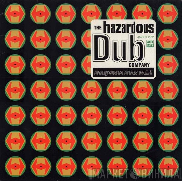 The Hazardous Dub Company - Dangerous Dubs Vol. 1