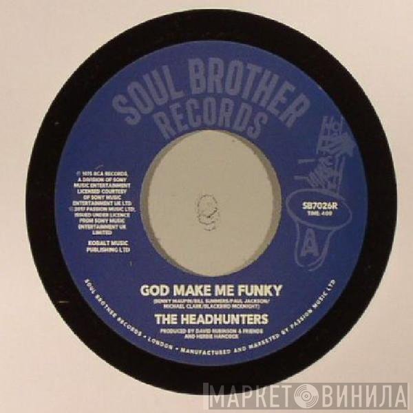 The Headhunters - God Make Me Funky / If You've Got It, You'll Get It
