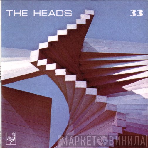 The Heads   - 33