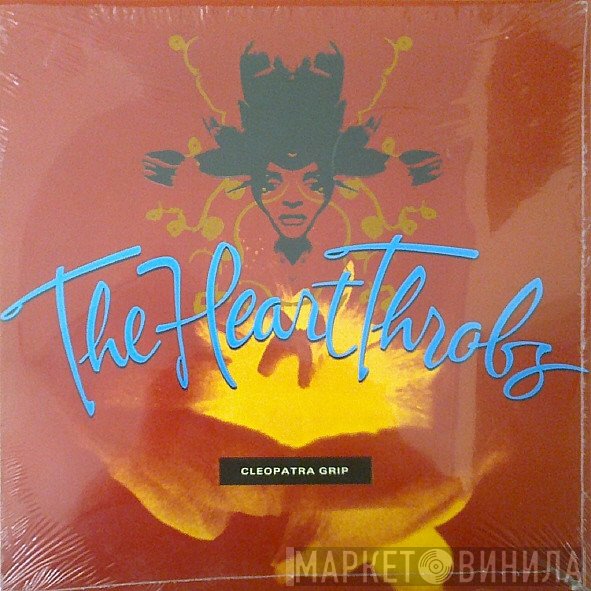 The Heart Throbs - Cleopatra Grip