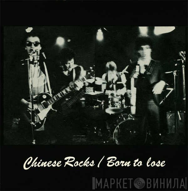 The Heartbreakers   - Chinese Rocks / Born To Lose