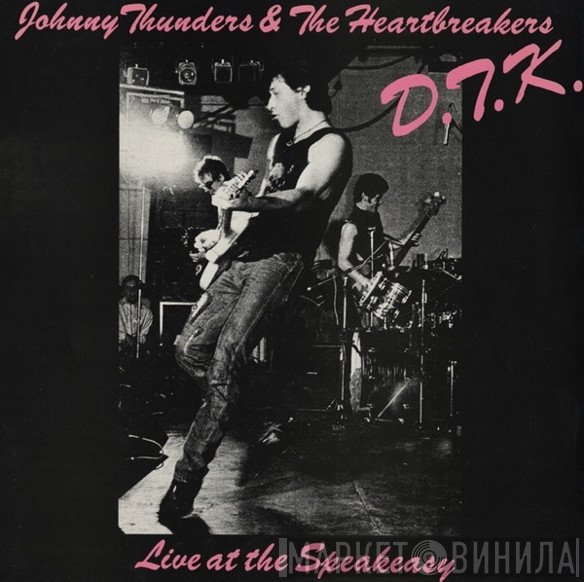 The Heartbreakers  - D.T.K. (Live At The Speakeasy)