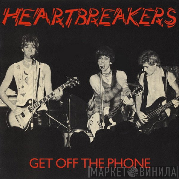 The Heartbreakers  - Get Off The Phone