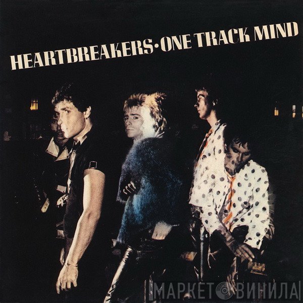 The Heartbreakers   - One Track Mind