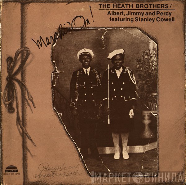 The Heath Brothers / Albert Heath, Jimmy Heath And Percy Heath Featuring Stanley Cowell  - Marchin' On!