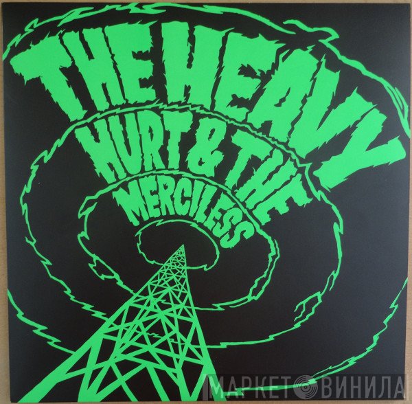 The Heavy - Hurt & The Merciless