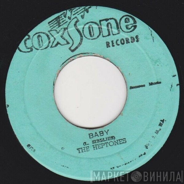 The Heptones  - Baby / Mama Let Me Go