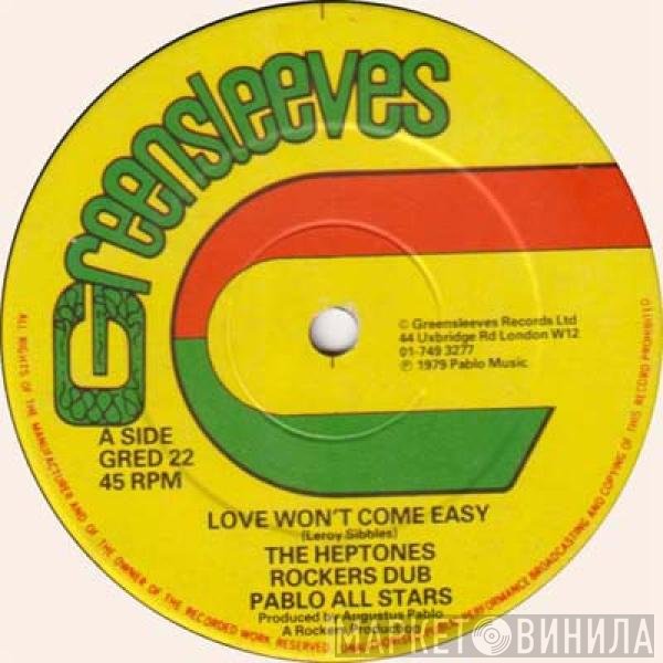 The Heptones, Pablo All Stars, Jacob Miller, Rockers All Stars - Love Won't Come Easy / Rockers Dub / Keep On Knocking / Original Rockers
