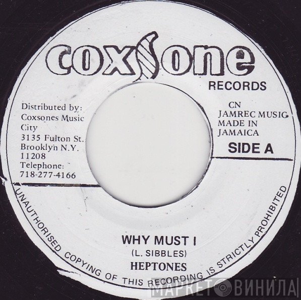 The Heptones, Slim Smith - Why Must I / Try Again