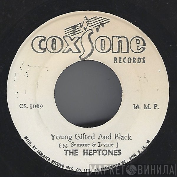 The Heptones - Be A Man / Young Gifted & Black