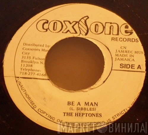 The Heptones  - Be A Man