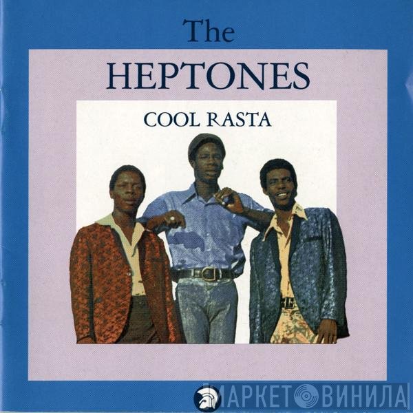 The Heptones  - Cool Rasta